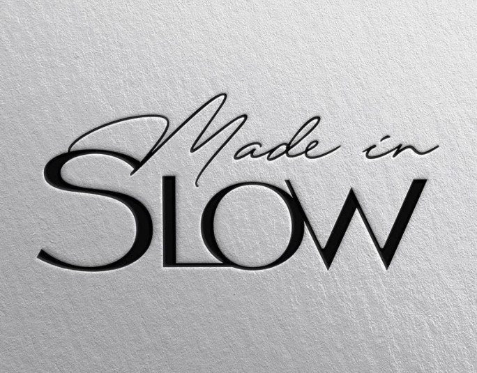 MADE IN SLOW